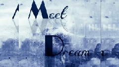 Meet Dream音樂站貼吧宣傳視頻