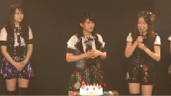 HKT48 チームKIV シアターの女神 公演 伊藤來笑生誕祭 (晚上場) 生誕祭片段