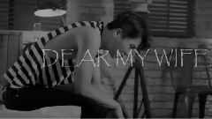 宋閔浩(Winner),P.O(Block B) - DEAR MY WIFE