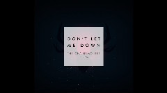 Don't Let Me Down