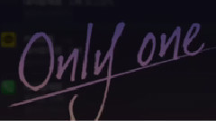 ONLY ONE 預告版