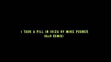 I Took A Pill In Ibiza