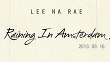 Raining In Amsterdam 預告