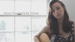 Now That We're Done(Original)