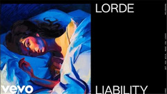 Lorde - Liability (試聽版)