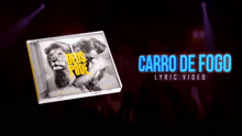 Carro De Fogo 歌詞版