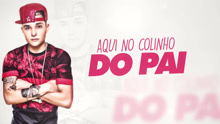 Colinho Do Pai 歌詞版