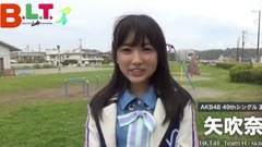 AKB48,HKT48 - 矢吹奈子的決心 BLT 2017年7月號 AKB48選抜総選挙特集!