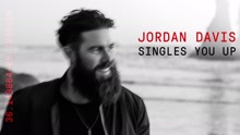 Jordan Davis - Singles You Up 試聽版