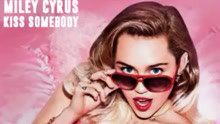 Miley Cyrus - Kiss Somebody 試聽版