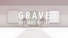 Thomas Rhett - Grave 歌詞版