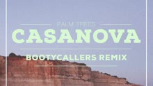 Casanova (Bootycallers Remix) (Still Video)