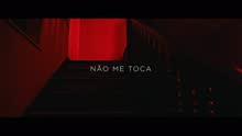 N?o Me Toca (Videoclipe)