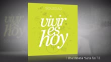 Soledad - Una Ma?ana Nueva Sin Ti (Pseudo Video)
