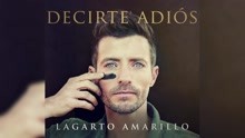 Lagarto Amarillo - Decirte Adiós (Cover Audio)