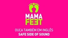 Mama Feet - Entre O Ego E O Ch?o