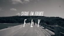 Fly - Segue Em Frente