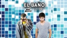 Enrique Iglesias & Bad Bunny - EL BA?O