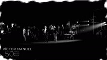 Victor Manuel - Montaje Asturias (En Directo)