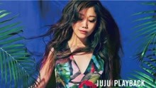 JUJU - PLAYBACK - PV特輯
