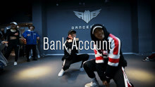  - 【RMB舞室】姚帥編舞 課堂版 《Bank Account》