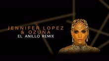 詹妮弗·洛佩茲,珍妮佛洛佩茲,Ozuna - El Anillo (Remix - Audio)