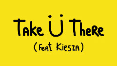 Take ü There