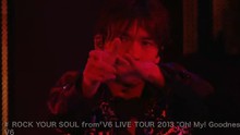 V6 - Rock Your Soul 現場版