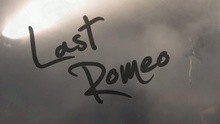 無限 - Last Romeo 預告