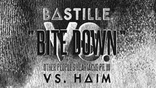 Bastille - Bite Down 試聽版